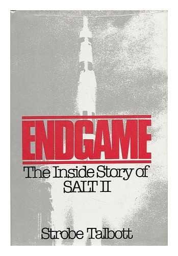 Endgame: The Inside Story of Salt II