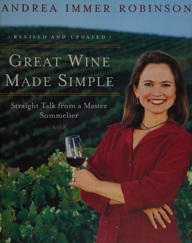 Great Wine Made Simple: Straight Talk from a Master Sommelier