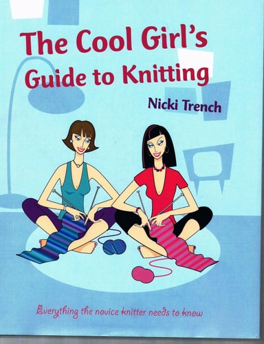 The Cool Girl's Guide to Knitting