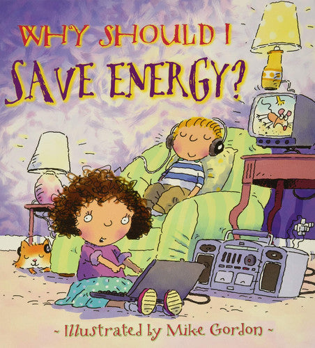 Why Should I Save Energy? (Why Should I? Books)