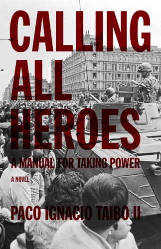 Calling All Heroes: A Manual for Taking Power (Found in Translation)