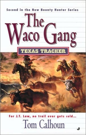 The Waco Gang (Texas Tracker Book #2)