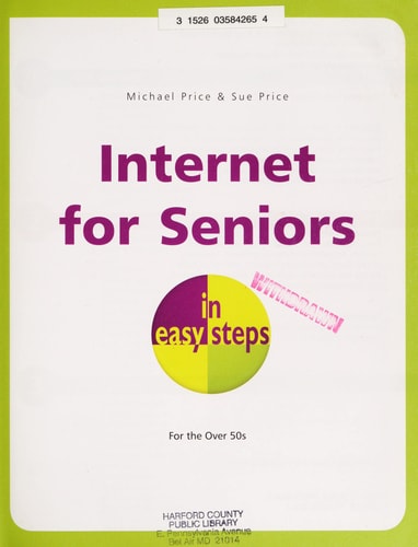Internet for Seniors in easy steps ? Windows Vista Edition: For the Over 50's