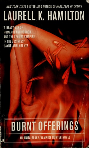 Burnt Offerings An Anita Blake, Vampire Hunter Novel