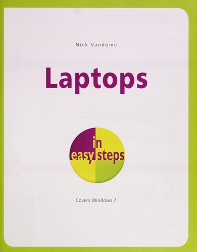Laptops in Easy Steps: Covers Windows 7;In Easy Steps