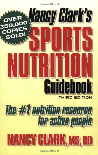 Nancy Clark's Sports Nutrition Guidebook, Third Edition