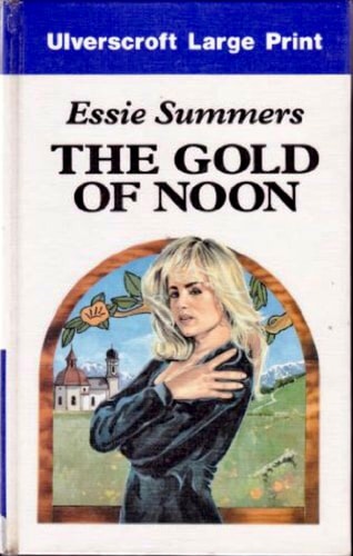 The Gold Of Noon (U)