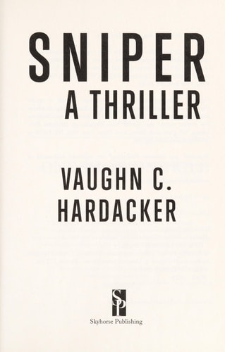 Sniper: A Thriller