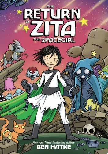 The Return of Zita the Spacegirl (Zita the Spacegirl, 3)