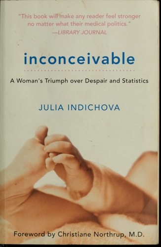 Inconceivable, 20th Anniversary Edition: A Woman's Triumph over Despair and Statistics