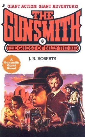 The Ghost of Billy the Kid (The Gunsmith Giant, No. 8)