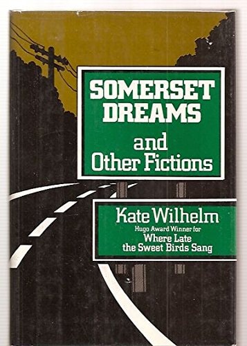 Somerset Dreams And Other Fictions