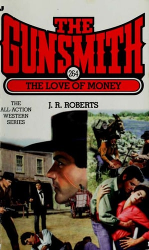The Gunsmith 264: The Love of Money (Gunsmith, The)