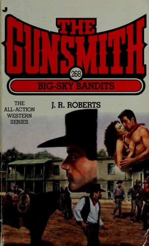 The Gunsmith #268: Big-Sky Bandits (Gunsmith, The)