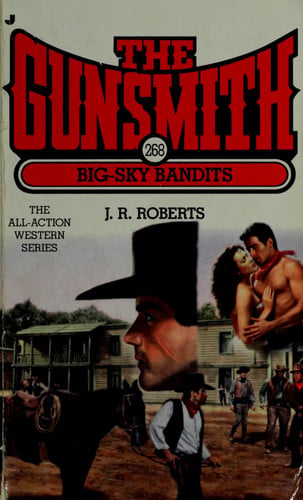 The Gunsmith #268: Big-Sky Bandits (Gunsmith, The)