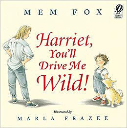 Harriet, You'll Drive Me Wild