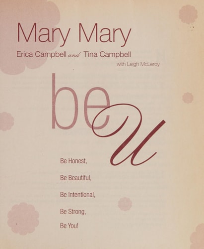 Be U: Be Honest, Be Beautiful, Be Intentional, Be Strong, Be You!
