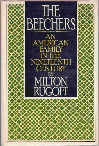 The Beechers: An American Family in the Nineteenth Century