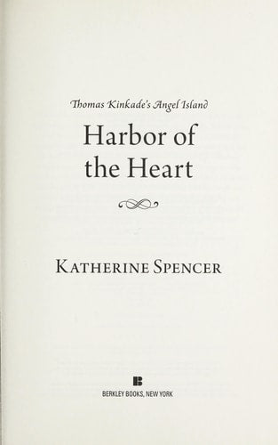 Harbor of the Heart (Thomas Kinkade's Angel Island)