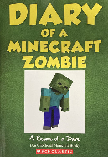 Diary of a Minecraft Zombie A scare of a dare. Book 1