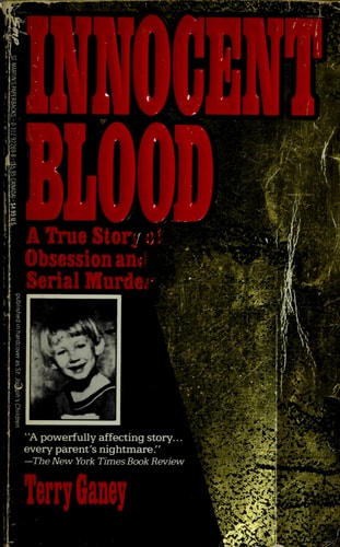 Innocent Blood: A True Story of Terror and Justice