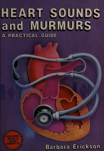 Heart sounds and murmurs: A practical guide