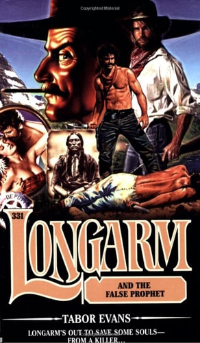 Longarm and the False Prophet (Longarm #331)