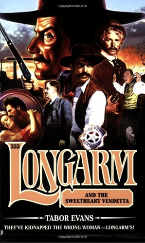 Longarm And the Sweetheart Vendetta (Longarm #333)