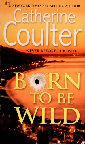 Born To Be Wild: A Thriller