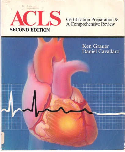 Acls: Certification Preparation and a Comprehensive Review