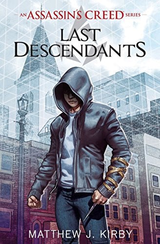 Last Descendants: An Assassin's Creed Series #1
