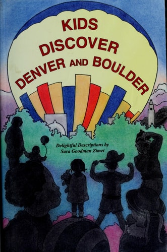 Kids Discover Denver and Boulder
