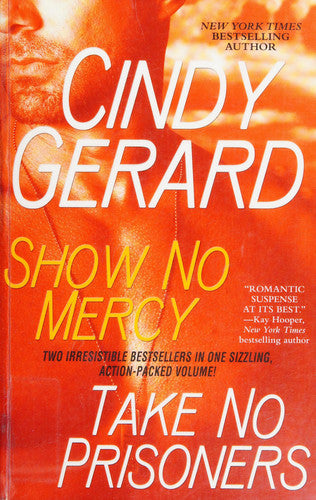 Show No Mercy and Take No Prisoners