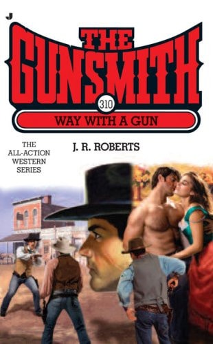 Way With a Gun (The Gunsmith #310)