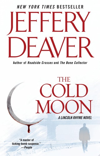 The Cold Moon: A Lincoln Rhyme Novel
