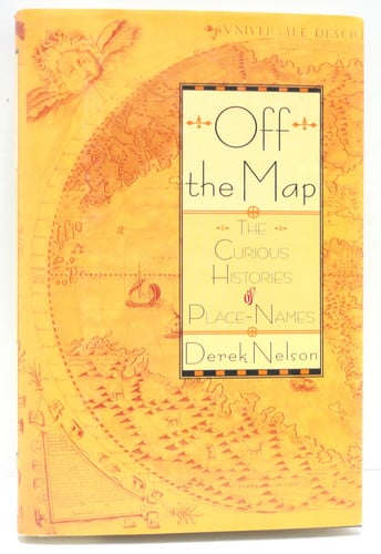 Off the Map: The Curious Histories of Place-Names