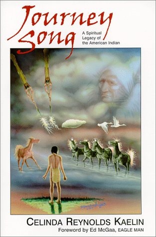 Journey Song: A Spiritual Legacy of the American Indian