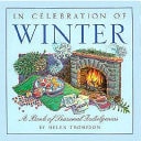 In Celebration of Winter: A Book of Seasonal Indulgences