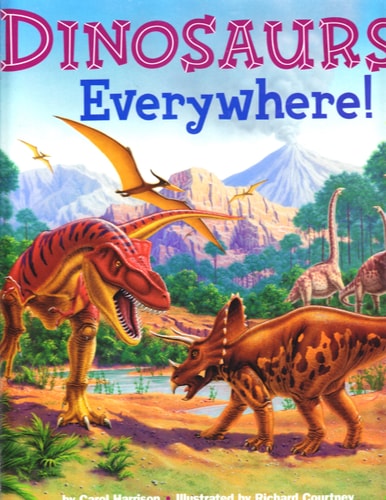 Dinosaurs Everywhere!