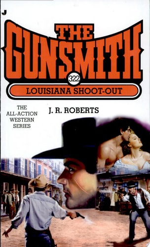 Louisiana Shoot-Out (The Gunsmith #322)