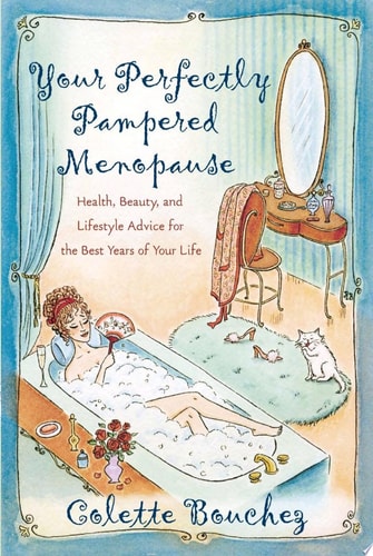 Your Perfectly Pampered Menopause: Health, Beauty, and Lifestyle Advice for Best Years of Your Life