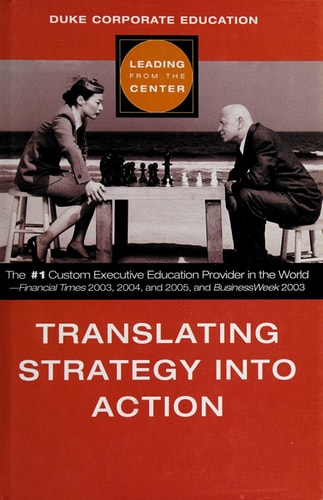 Translating Strategy into Action (Leading from the Center)