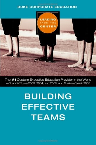 Building Effective Teams (Leading from the Center)
