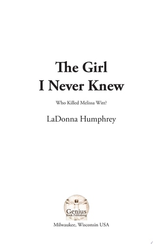 The Girl I Never Knew: Who Killed Melissa Witt?