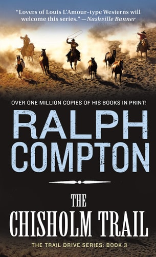 The Chisholm Trail The Trail Drive, Book 3
