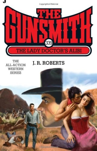The Lady Doctor's Alibi (The Gunsmith)