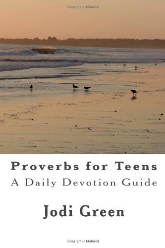 Proverbs for Teens: A Daily Devotion Guide