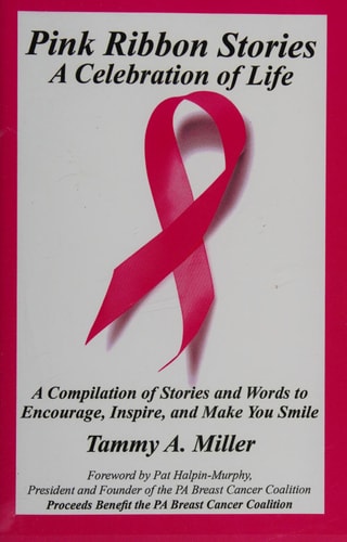 Pink Ribbon Stories (A Celebration of Life)