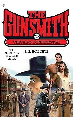 The Gunsmith 347: Chicago Confidential (Gunsmith, The)