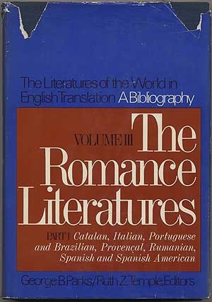 The Romance literatures (The Literatures of the world in English translation: a bibliography)